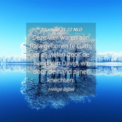 Picture 04 - 2 Samuël 21:22 NLD - Deze vier waren aan Rafa geboren te Gath; en zij - Bible Verse Picture
