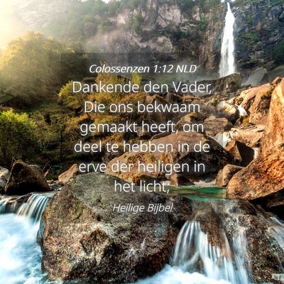 Picture 04 - Colossenzen 1:12 NLD - Dankende den Vader, Die ons bekwaam gemaakt - Bible Verse Picture
