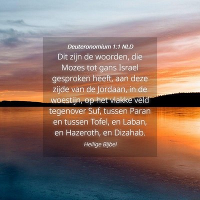 Picture 04 - Deuteronomium 1:1 NLD - Dit zijn de woorden, die Mozes tot gans Israel - Bible Verse Picture
