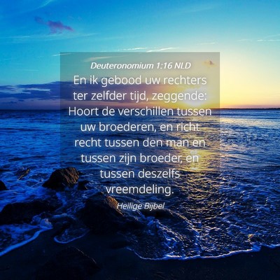 Picture 04 - Deuteronomium 1:16 NLD - En ik gebood uw rechters ter zelfder tijd, - Bible Verse Picture