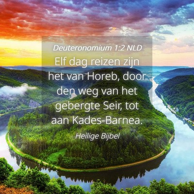 Picture 04 - Deuteronomium 1:2 NLD - Elf dag reizen zijn het van Horeb, door den weg - Bible Verse Picture