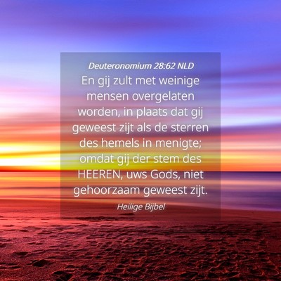 Picture 04 - Deuteronomium 28:62 NLD - En gij zult met weinige mensen overgelaten - Bible Verse Picture