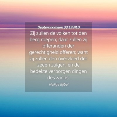 Picture 04 - Deuteronomium 33:19 NLD - Zij zullen de volken tot den berg roepen; daar - Bible Verse Picture