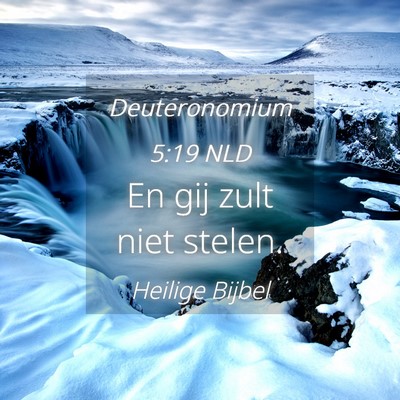 Picture 04 - Deuteronomium 5:19 NLD - En gij zult niet - Bible Verse Picture