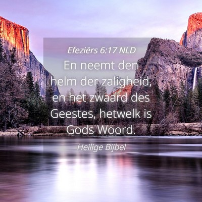 Picture 04 - Efeziërs 6:17 NLD - En neemt den helm der zaligheid, en het zwaard - Bible Verse Picture