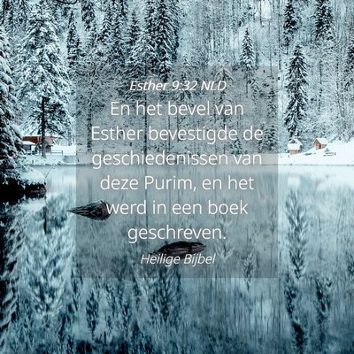 Picture 04 - Esther 9:32 NLD - En het bevel van Esther bevestigde de - Bible Verse Picture