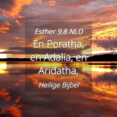 Picture 04 - Esther 9:8 NLD - En Poratha, en Adalia, en - Bible Verse Picture