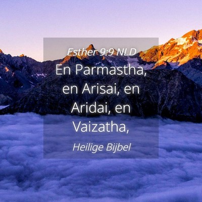 Picture 04 - Esther 9:9 NLD - En Parmastha, en Arisai, en Aridai, en - Bible Verse Picture