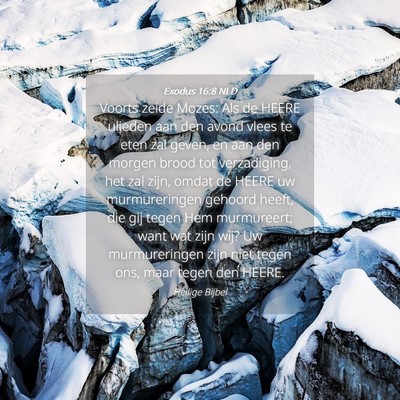 Picture 04 - Exodus 16:8 NLD - Voorts zeide Mozes: Als de HEERE ulieden aan den - Bible Verse Picture