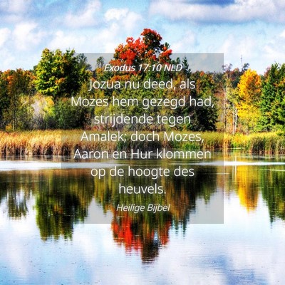 Picture 04 - Exodus 17:10 NLD - Jozua nu deed, als Mozes hem gezegd had, - Bible Verse Picture