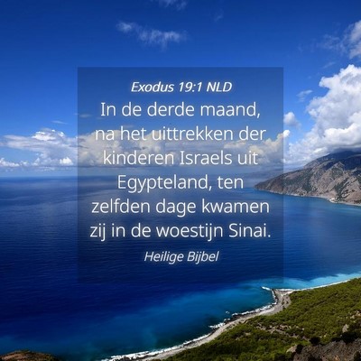 Picture 04 - Exodus 19:1 NLD - In de derde maand, na het uittrekken der kinderen - Bible Verse Picture