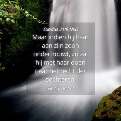 Picture 04 - Exodus 21:9 NLD - Maar indien hij haar aan zijn zoon ondertrouwt, - Bible Verse Picture