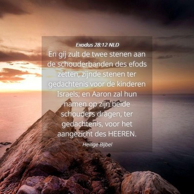 Picture 04 - Exodus 28:12 NLD - En gij zult de twee stenen aan de schouderbanden - Bible Verse Picture