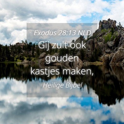 Picture 04 - Exodus 28:13 NLD - Gij zult ook gouden kastjes - Bible Verse Picture