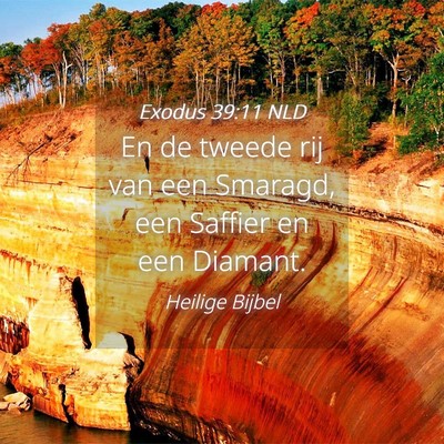 Picture 04 - Exodus 39:11 NLD - En de tweede rij van een Smaragd, een Saffier en - Bible Verse Picture