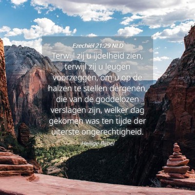 Picture 04 - Ezechiël 21:29 NLD - Terwijl zij u ijdelheid zien, terwijl zij u - Bible Verse Picture