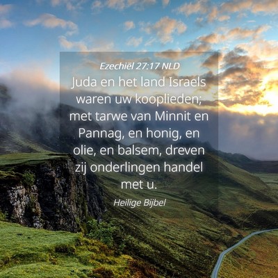 Picture 04 - Ezechiël 27:17 NLD - Juda en het land Israels waren uw kooplieden; met - Bible Verse Picture