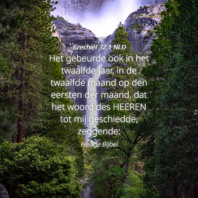 Picture 04 - Ezechiël 32:1 NLD - Het gebeurde ook in het twaalfde jaar, in de - Bible Verse Picture