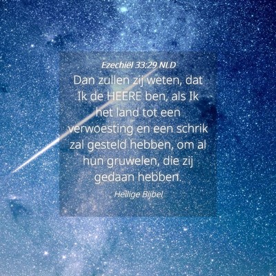 Picture 04 - Ezechiël 33:29 NLD - Dan zullen zij weten, dat Ik de HEERE ben, als Ik - Bible Verse Picture