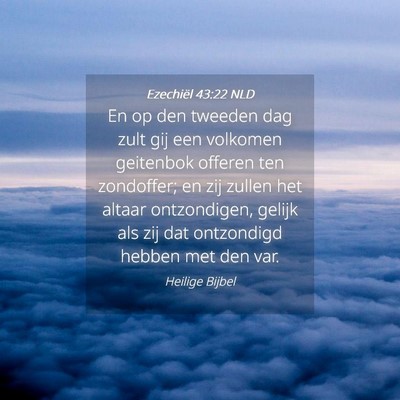 Picture 04 - Ezechiël 43:22 NLD - En op den tweeden dag zult gij een volkomen - Bible Verse Picture