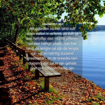 Picture 04 - Ezechiël 45:1 NLD - Als gijlieden nu het land zult doen vallen in - Bible Verse Picture