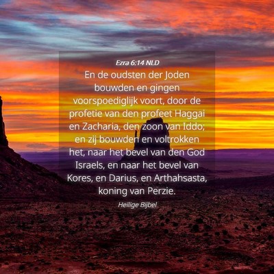 Picture 04 - Ezra 6:14 NLD - En de oudsten der Joden bouwden en gingen - Bible Verse Picture