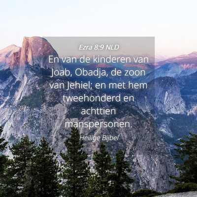 Picture 04 - Ezra 8:9 NLD - En van de kinderen van Joab, Obadja, de zoon van - Bible Verse Picture
