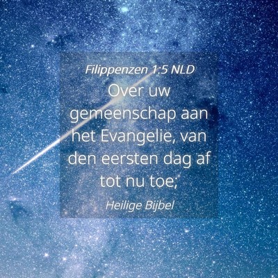 Picture 04 - Filippenzen 1:5 NLD - Over uw gemeenschap aan het Evangelie, van den - Bible Verse Picture