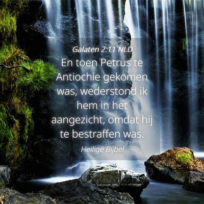 Picture 04 - Galaten 2:11 NLD - En toen Petrus te Antiochie gekomen was, - Bible Verse Picture