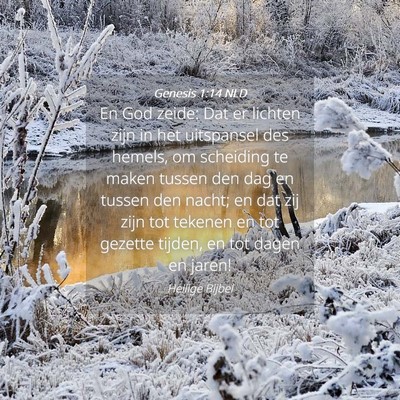 Picture 04 - Genesis 1:14 NLD - En God zeide: Dat er lichten zijn in het - Bible Verse Picture