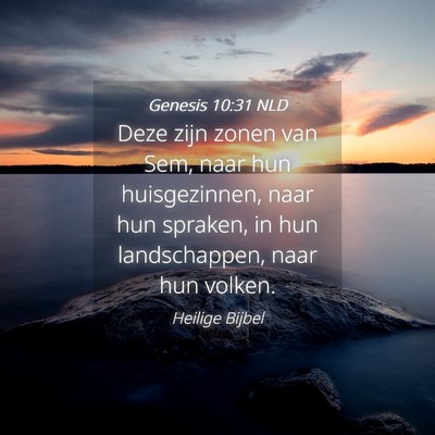 Picture 04 - Genesis 10:31 NLD - Deze zijn zonen van Sem, naar hun huisgezinnen, - Bible Verse Picture