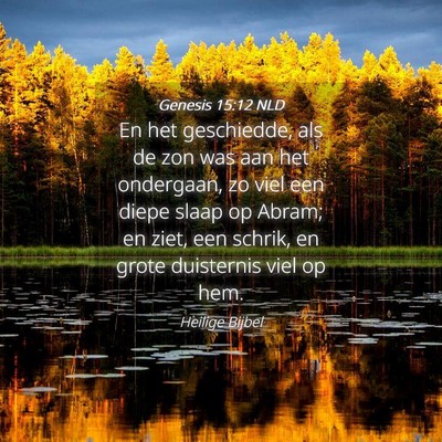 Picture 04 - Genesis 15:12 NLD - En het geschiedde, als de zon was aan het - Bible Verse Picture