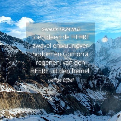 Picture 04 - Genesis 19:24 NLD - Toen deed de HEERE zwavel en vuur over Sodom en - Bible Verse Picture