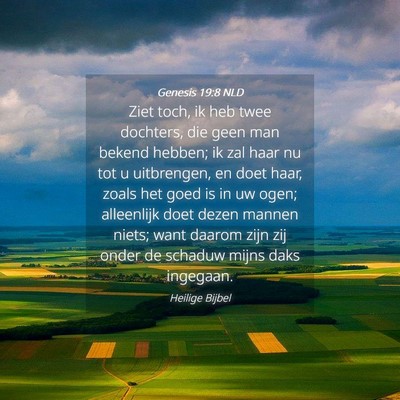 Picture 04 - Genesis 19:8 NLD - Ziet toch, ik heb twee dochters, die geen man - Bible Verse Picture