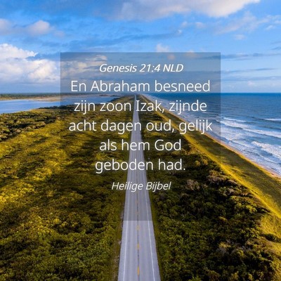 Picture 04 - Genesis 21:4 NLD - En Abraham besneed zijn zoon Izak, zijnde acht - Bible Verse Picture