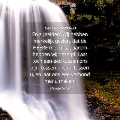 Picture 04 - Genesis 26:28 NLD - En zij zeiden: Wij hebben merkelijk gezien, dat - Bible Verse Picture