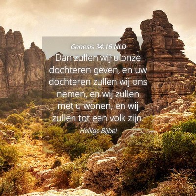 Picture 04 - Genesis 34:16 NLD - Dan zullen wij u onze dochteren geven, en uw - Bible Verse Picture
