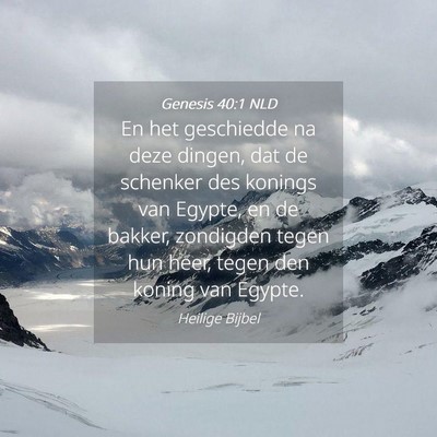 Picture 04 - Genesis 40:1 NLD - En het geschiedde na deze dingen, dat de schenker - Bible Verse Picture