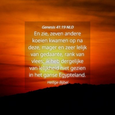 Picture 04 - Genesis 41:19 NLD - En zie, zeven andere koeien kwamen op na deze, - Bible Verse Picture
