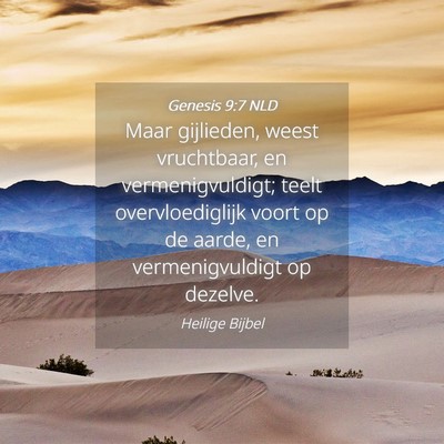 Picture 04 - Genesis 9:7 NLD - Maar gijlieden, weest vruchtbaar, en - Bible Verse Picture
