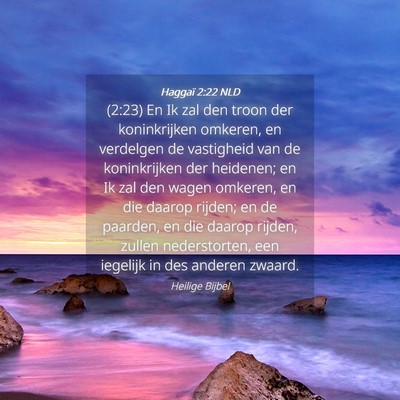 Picture 04 - Haggaï 2:22 NLD - (2:23) En Ik zal den troon der koninkrijken - Bible Verse Picture
