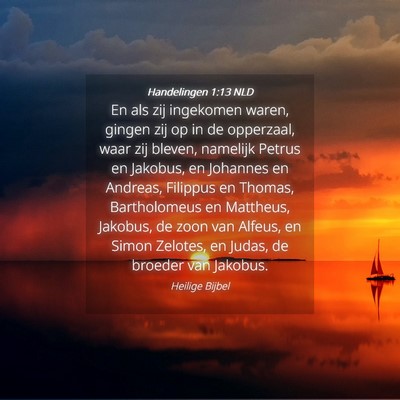 Picture 04 - Handelingen 1:13 NLD - En als zij ingekomen waren, gingen zij op in de - Bible Verse Picture