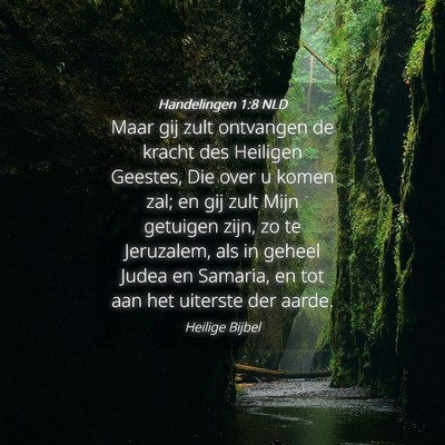 Picture 04 - Handelingen 1:8 NLD - Maar gij zult ontvangen de kracht des Heiligen - Bible Verse Picture
