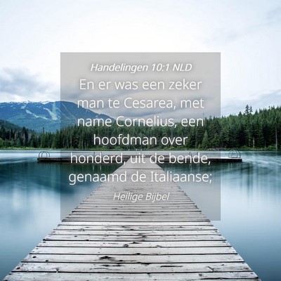 Picture 04 - Handelingen 10:1 NLD - En er was een zeker man te Cesarea, met name - Bible Verse Picture