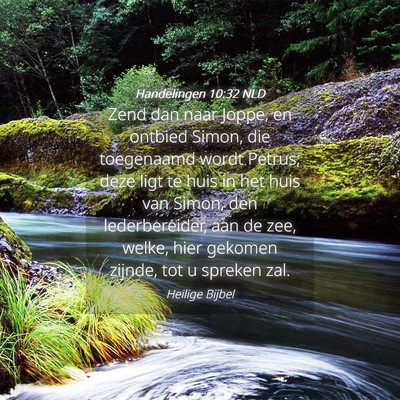 Picture 04 - Handelingen 10:32 NLD - Zend dan naar Joppe, en ontbied Simon, die - Bible Verse Picture