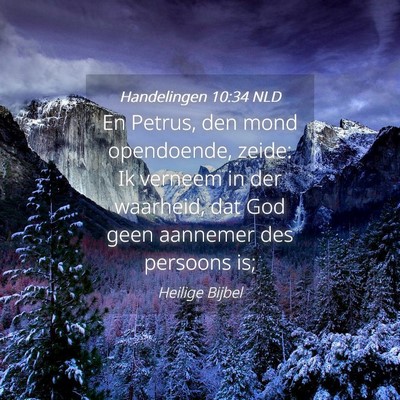 Picture 04 - Handelingen 10:34 NLD - En Petrus, den mond opendoende, zeide: Ik verneem - Bible Verse Picture