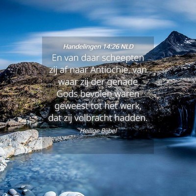 Picture 04 - Handelingen 14:26 NLD - En van daar scheepten zij af naar Antiochie, van - Bible Verse Picture