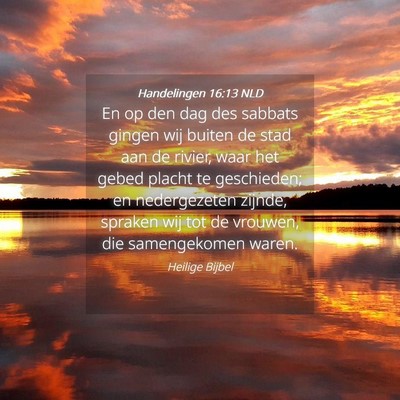 Picture 04 - Handelingen 16:13 NLD - En op den dag des sabbats gingen wij buiten de - Bible Verse Picture