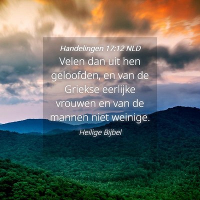 Picture 04 - Handelingen 17:12 NLD - Velen dan uit hen geloofden, en van de Griekse - Bible Verse Picture