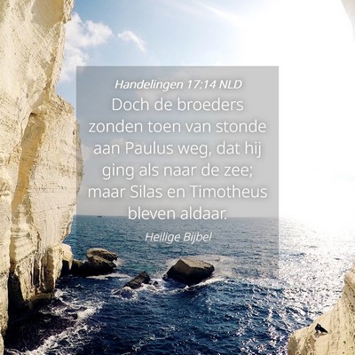 Picture 04 - Handelingen 17:14 NLD - Doch de broeders zonden toen van stonde aan - Bible Verse Picture